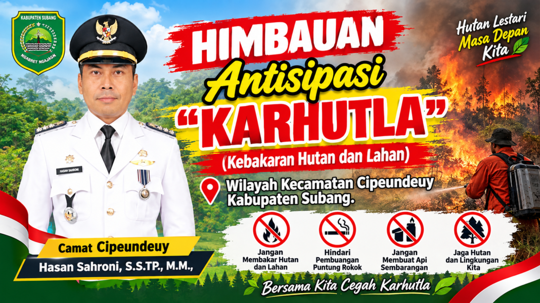 Camat Cipeundeuy, Hasan Sahroni, Himbau Warga Antisipasi Kebakaran Hutan dan Lahan Camat Cipeundeuy, Hasan Sahroni, Himbau Warga Antisipasi Kebakaran Hutan dan Lahan
